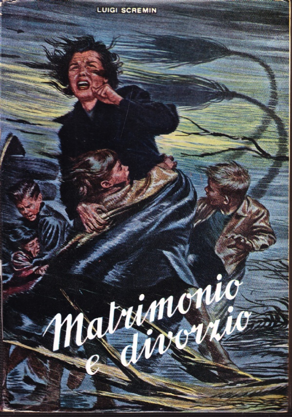 MATRIMONIO E DIVORZIO di LUIGI SCREMIN