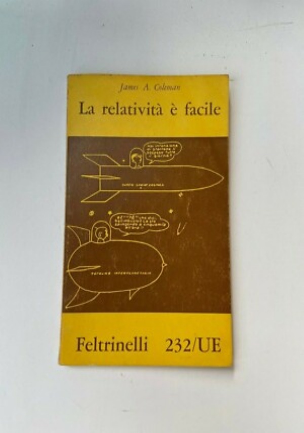 LA RELATIVIT� � FACILE di J. A. COLEMAN