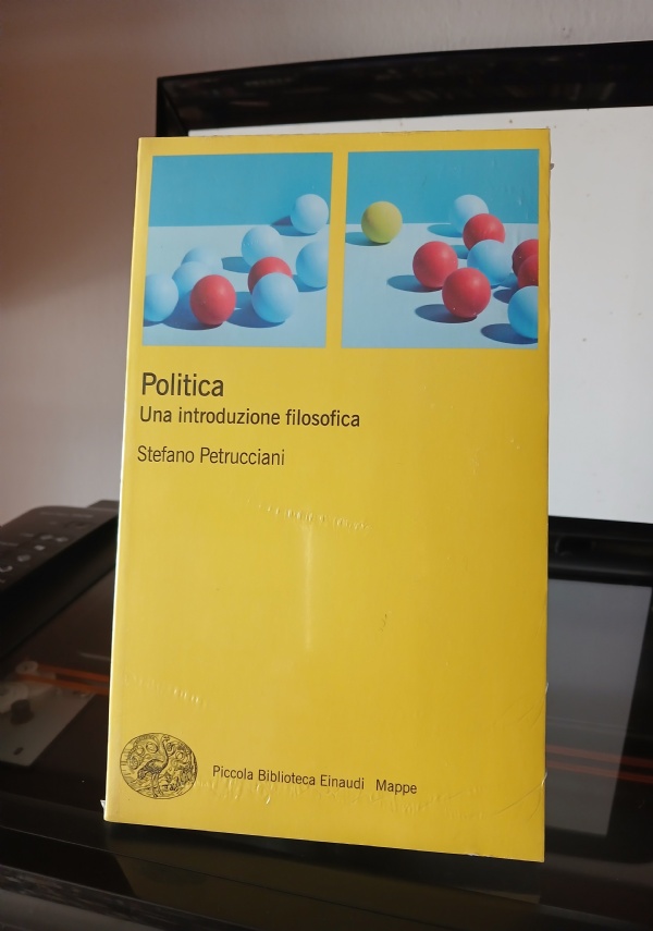 POLITICA. UNA INTRODUZIONE FILOSOFICA di STEFANO PETRUCCIANI