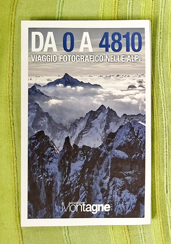 VIAGGIO FOTOGRAFICO NELLE ALPI - ALPI D�ACQUA (SUPPL. AL N�105 DI MERIDIANI MONTAGNE) di 