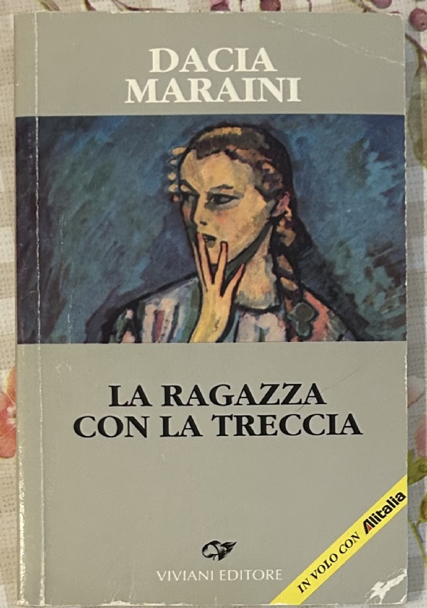LA RAGAZZA CON LA TRECCIA di DACIA MARAINI