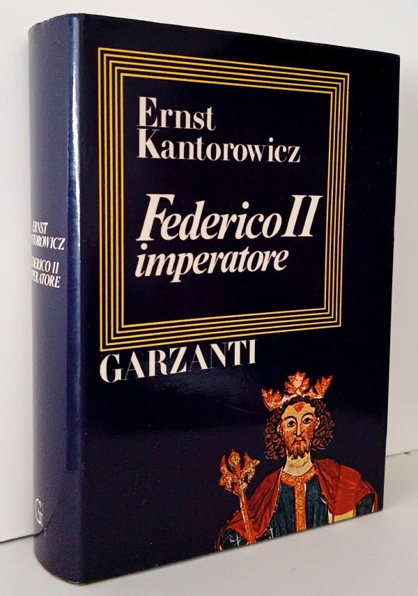 FEDERICO II IMPERATORE di ERNST KANTOROWICZ