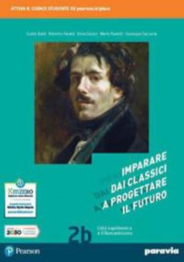 IMPARARE DAI CLASSICI A PROGETTARE IL FUTURO 2B di CLAUDIO BALDI ROBERTO FAVAT� SILVIA GIUSSO MARIO RAZETTI GIUSEPPE ZACCARIA