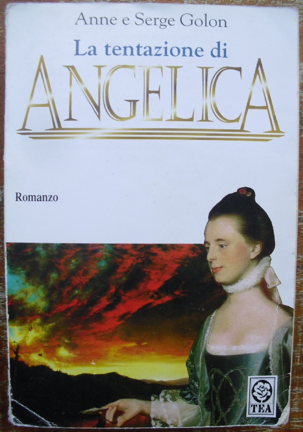 Angelica a Quebec - romanzi rosa storici PRIMA EDIZIONE di 