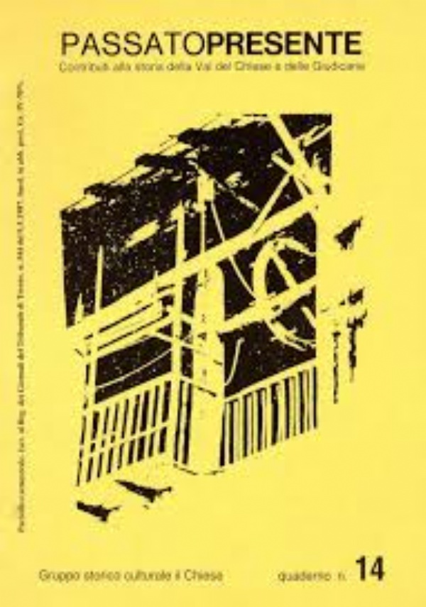LA MIA GUERRA IN VALLARSA E SUL PASUBIO.   Lettere a Giustino Fortunato. A cura di Gianni Poletti. Presentazione di Geremia Gios. [ Passato Presente n.61. Storo (Trento), Associazione �Il Chiese� 2012 di 