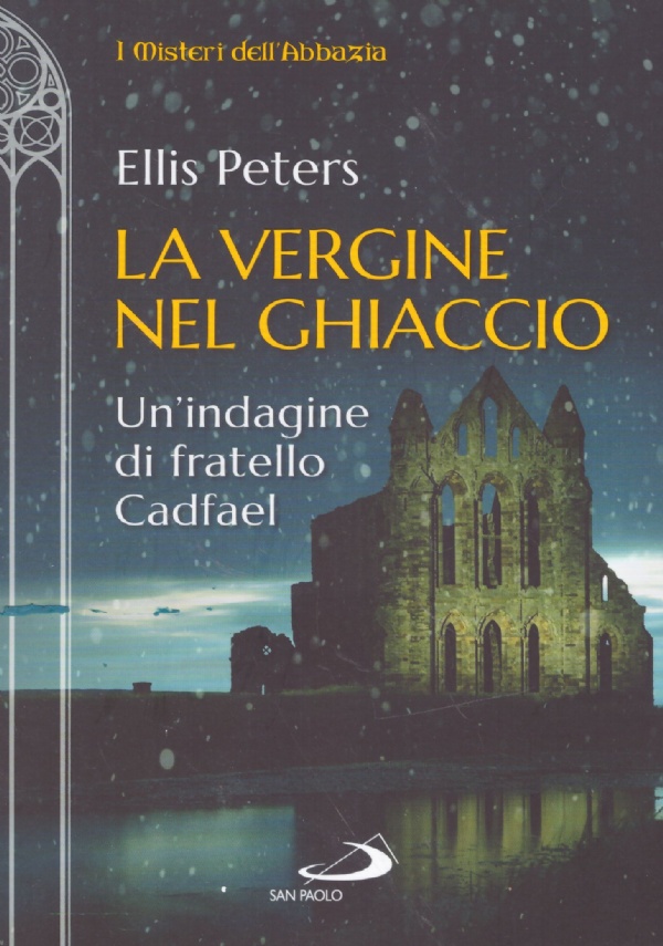 LA FIERA DI SAN PIETRO (Un�indagine di fratello Cadfael) di 
