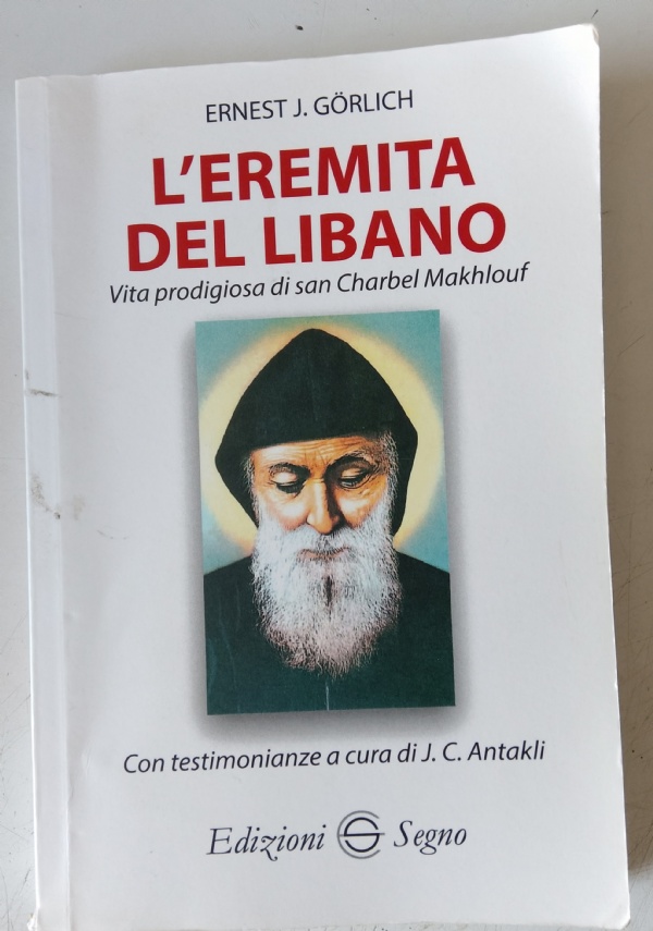 SONO QUI PER GUARIRTI! CHARBEL IL SANTO AMICO di 