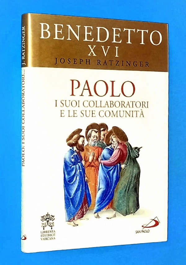 PAOLO - le sue lettere, il suo insegnamento di 