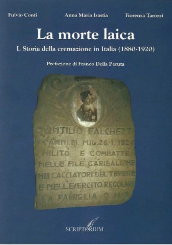 LE RADICI DELLA CITTA&rsquo;: DONNE E UOMINI DELLA TORINO CREMAZIONISTA di 
