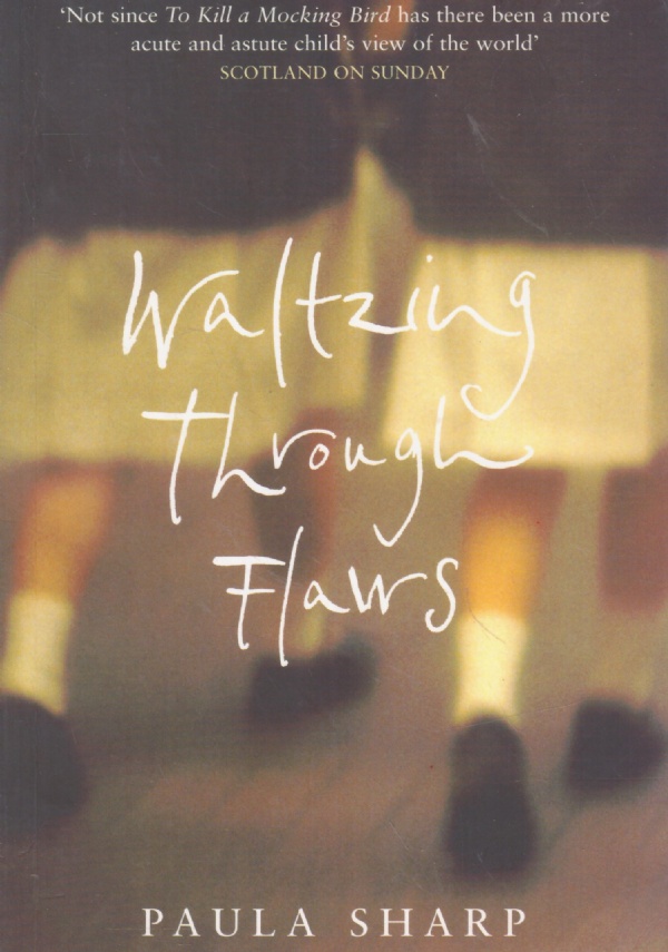 WALTZING THROUGH FLAWS di PAULA SHARP