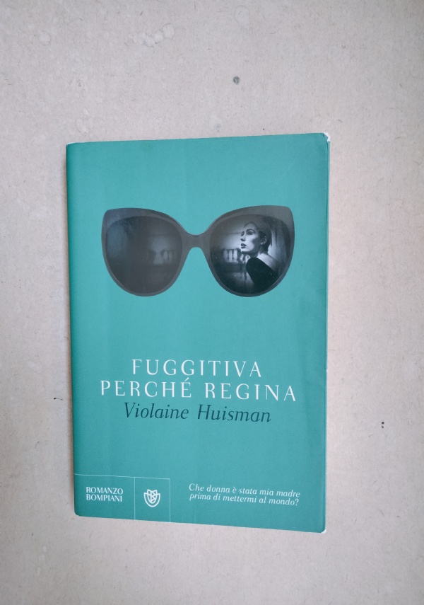 FUGGITIVA PERCHE&rsquo; REGINA di VIOLAINE HUISMAN