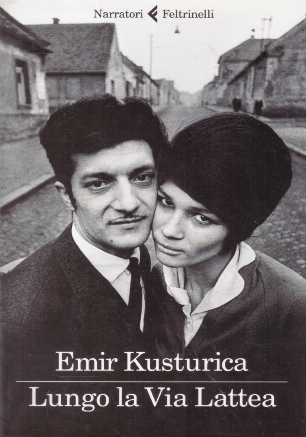 LUNGO LA VIA LATTEA di EMIR KUSTURICA