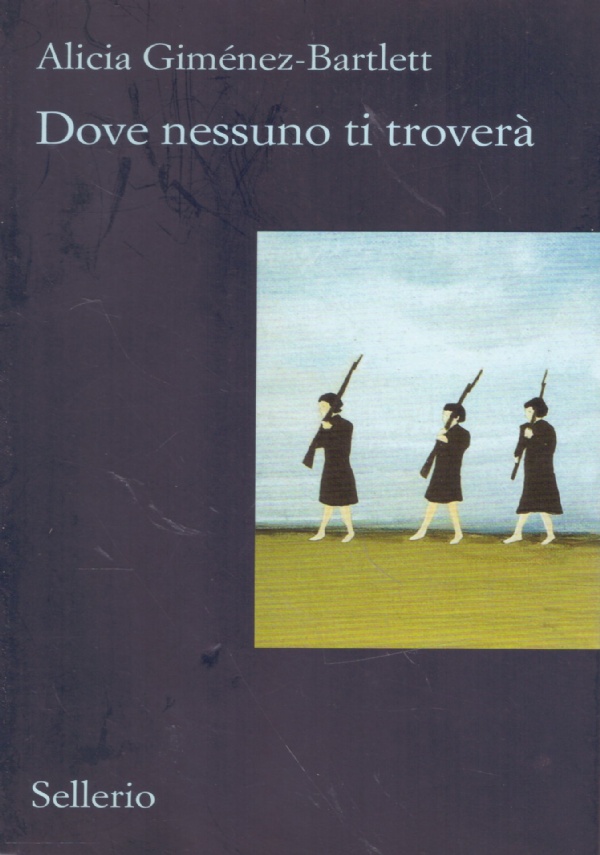 DOVE NESSUNO TI TROVERA&rsquo; di ALICIA GIM�NEZ BARTLETT