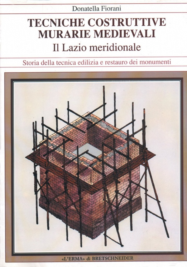 Tecniche costruttive murarie medievali  Murature &rsquo;a tufelli&rsquo; in area romana di 