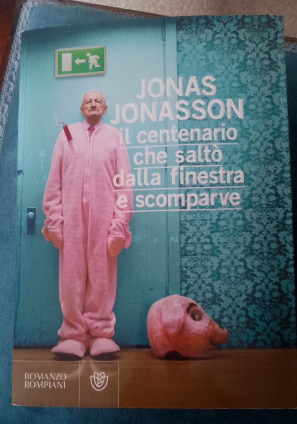 IL CENTENARIO CHE SALT� DALLA FINESTRA E SCOMPARVE di JONAS JONASSON
