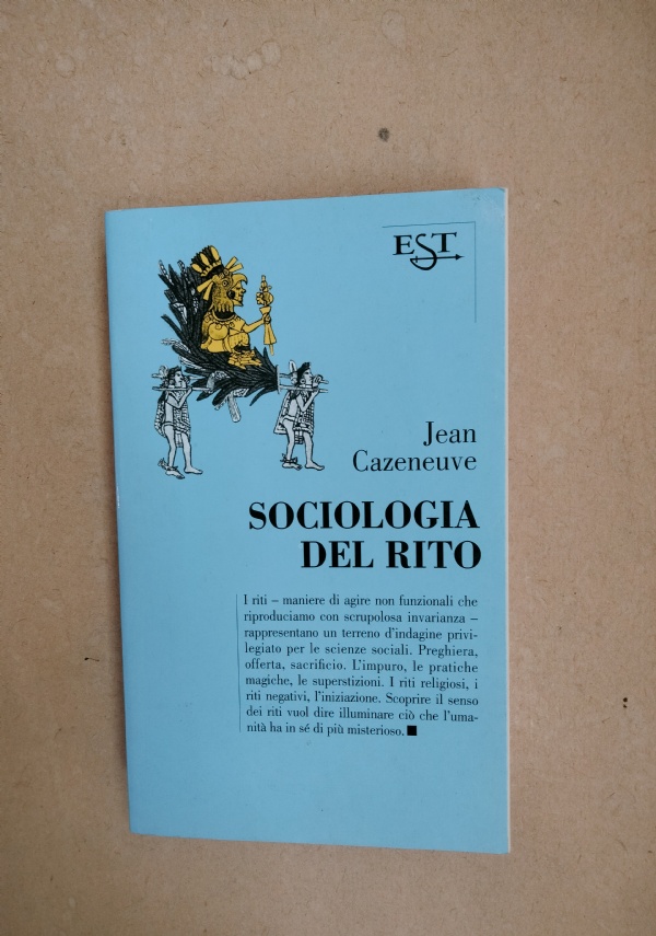 SOCIOLOGIA DEL RITO di JEAN CAZENEUVE