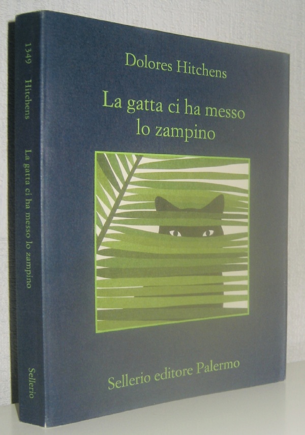 LA GATTA CI HA MESSO LO ZAMPINO di DOLORES HITCHENS