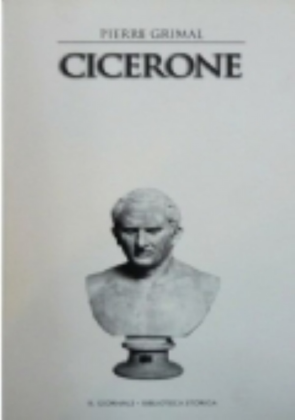 CICERONE di GRIMAL PIERRE