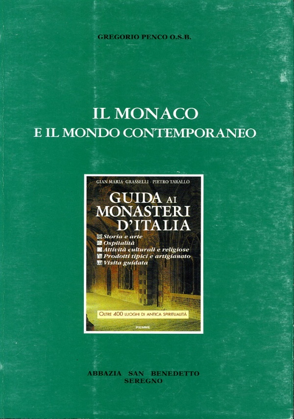 IL MONACO E IL MONDO CONTEMPORANEO di PENCO, GREGORIO O.S.B.