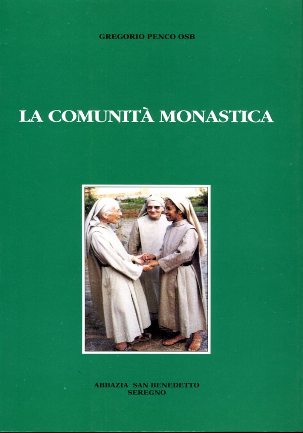 San Benedetto. L�uomo e l�opera di 
