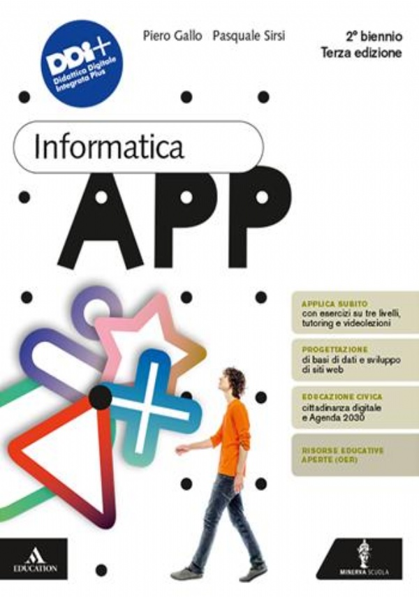 INFORMATICA APP 3A EDIZ. VOLUME UNICO PER IL 2� BIENNIO di GALLO PIERO SIRSI PASQUALE
