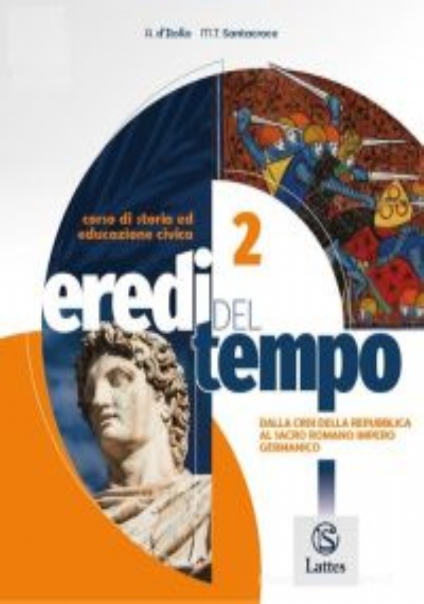 EREDI DEL TEMPO 2 di A. D�ITALIA - M. T. SANTACROCE