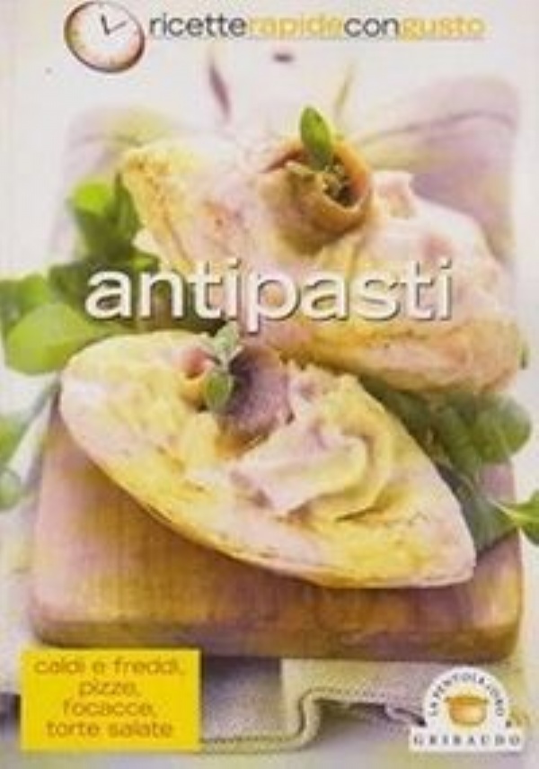100 ricette per un buffet d&rsquo;estate di 