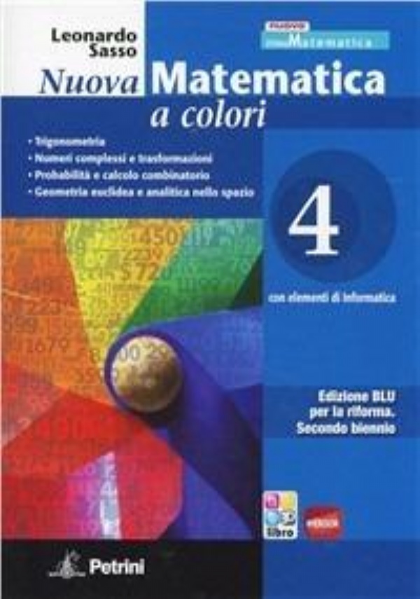 NUOVA MATEMATICA A COLORI - VOLUME 4 di LEONARDO SASSO