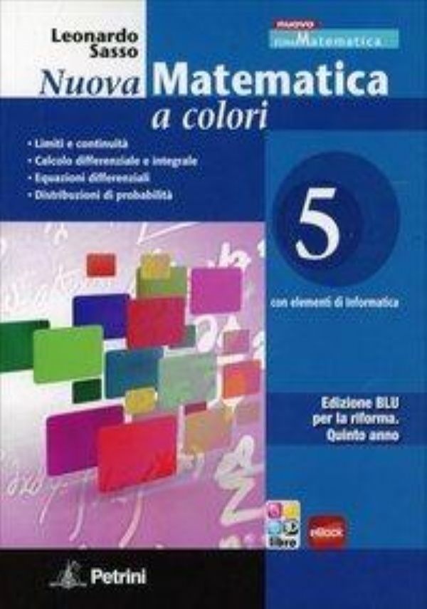 NUOVA MATEMATICA A COLORI - VOLUME 5 di LEONARDO SASSO