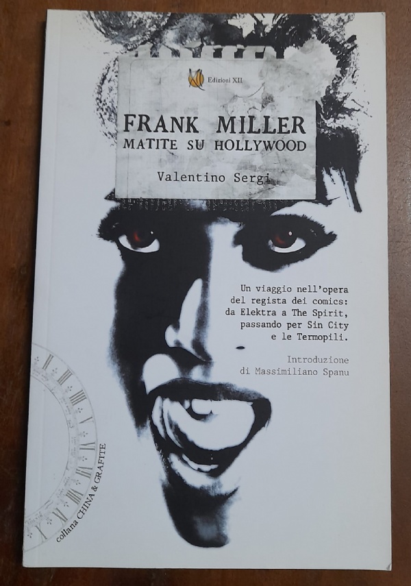 FRANK MILLER MATITE SU HOLLYWOOD di VALENTINO SERGI