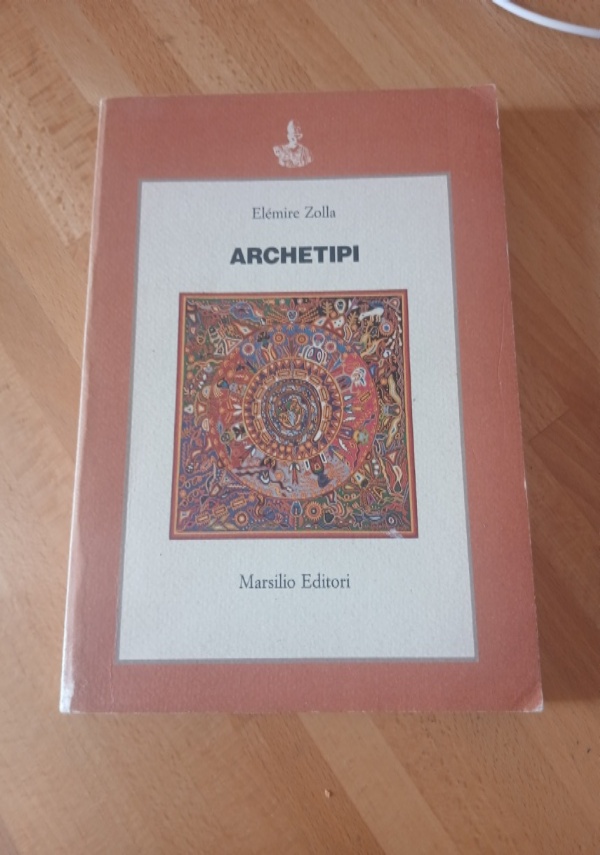 ARCHETIPI di ELEMIRE ZOLLA