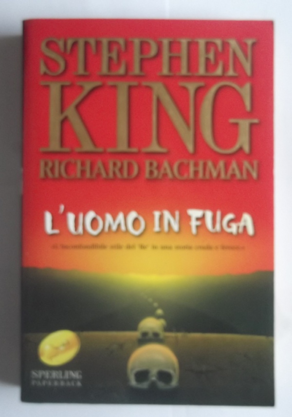 L&rsquo;UOMO IN FUGA di STEPHEN KING - RICHARD BACHMAN