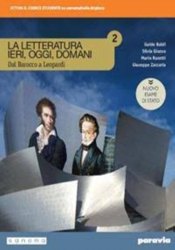 LA LETTERATURA IERI, OGGI, DOMANI 2 di GUIDO BALDI, SILVIA GIUSSO, MARIO RAZETTI, GIUSEPPE ZACCARIA