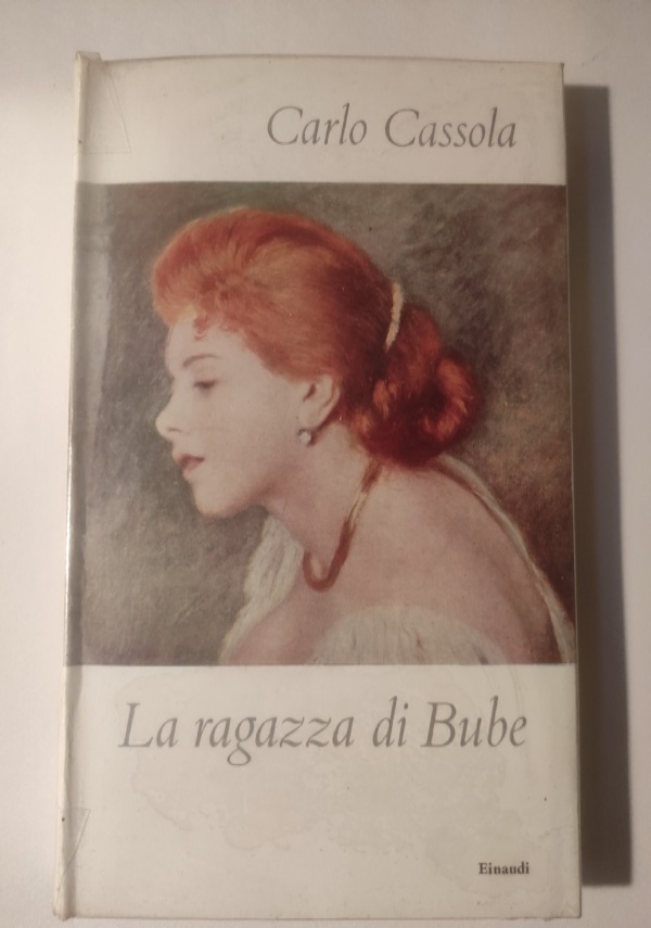 LA RAGAZZA DI BUBE di CARLO CASSOLA