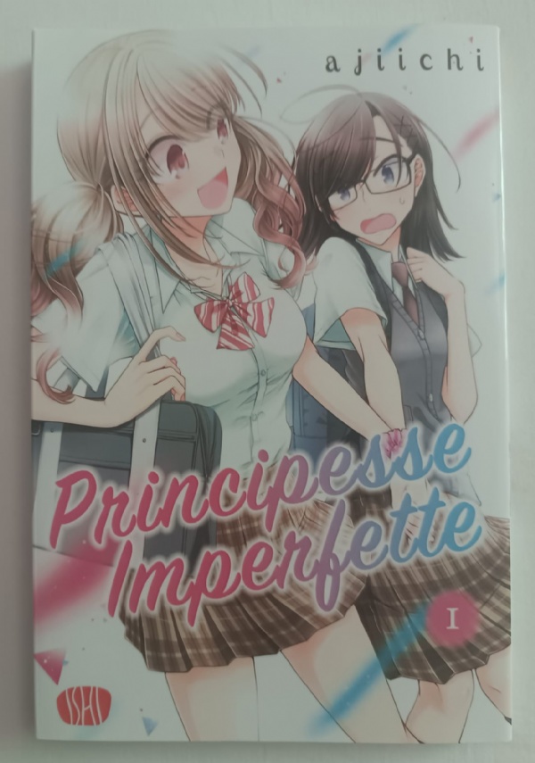 PRINCIPESSE IMPERFETTE 1 di AJIICHI