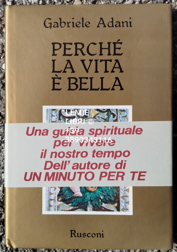 PERCHE LA VITA � BELLA CON FASCETTA di ADANI GABRIELE