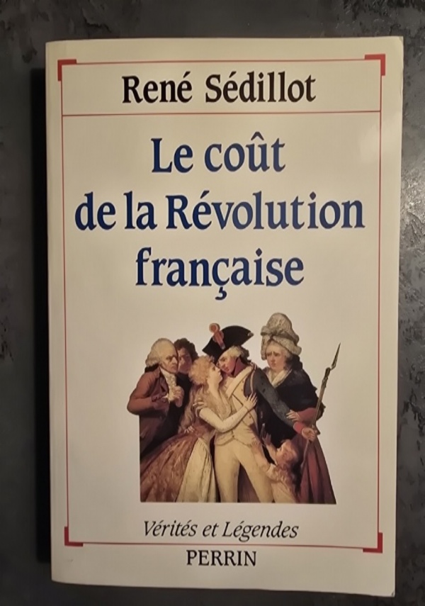 LE CO�T DE LA R�VOLUTION FRAN�AISS di REN� S�DILLOT