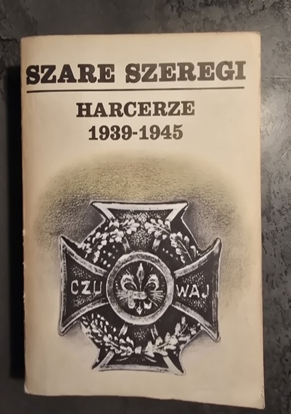 SZARE SZEREGI, HARCERZE 1939-1945 TOMO 1 di JERZEGO JABRZEMSKIEGP