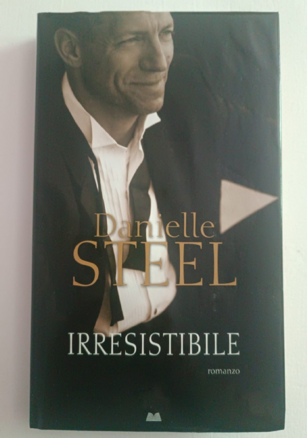 IRRESISTIBILE di STEEL DANIELLE