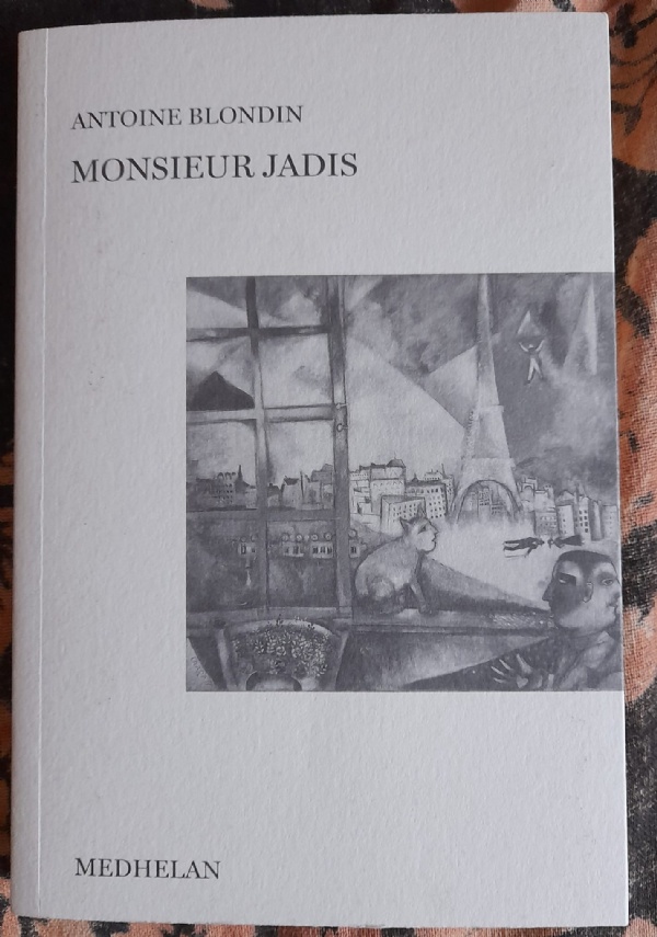 MONSIEUR JADIS di ANTOINE BLONDIN