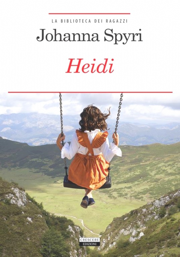 HEIDI. EDIZ. INTEGRALE di JOHANNA SPYRI