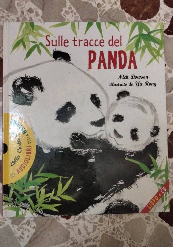 SULLE TRACCE DEL PANDA di NICK DOWSON YU RONG