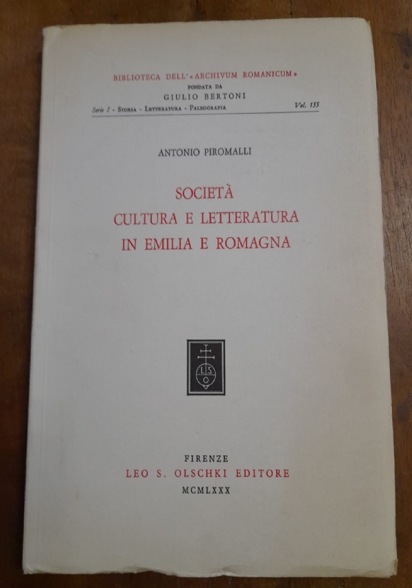 SOCIET� CULTURA E LETTEATURA IN EMILIA ROMAGNA di ANTONIO PIROMALLI