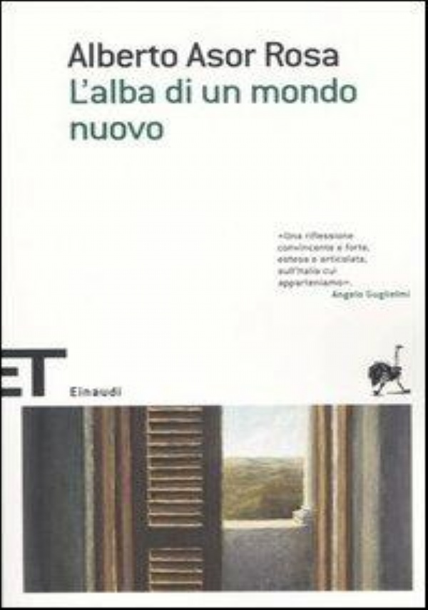 L&rsquo;ALBA DI UN GIORNO NUOVO di ALBERTO ASOR ROSA