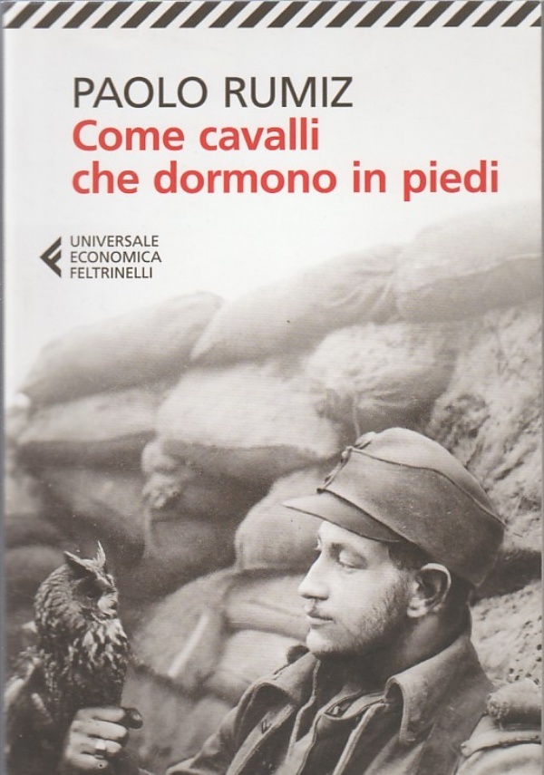 COME CAVALLI CHE DORMONO IN PIEDI di PAOLO RUMIZ