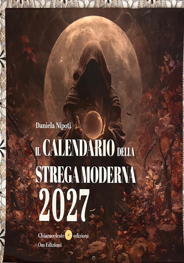 IL CALENDARIO DELLA STREGA MODERNA 2027 di DANIELA NIPOTI