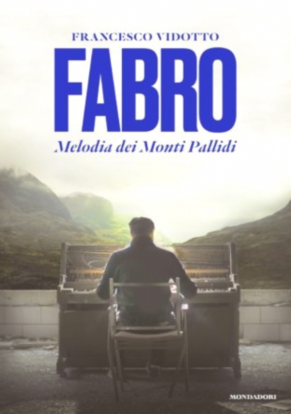 FABRO. MELODIA DEI MONTI PALLIDI di FRANCESCO VIDOTTO