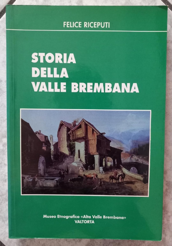STORIA DELLA VALLE BREMBANA di FELICE RICEPUTI