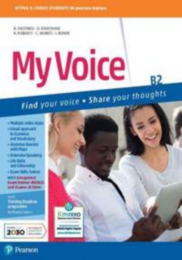MY VOICE. B2. PER LE SCUOLE SUPERIORI. CON E-BOOK. CON ESPANSIONE ONLINE di PEARSON LONGMAN