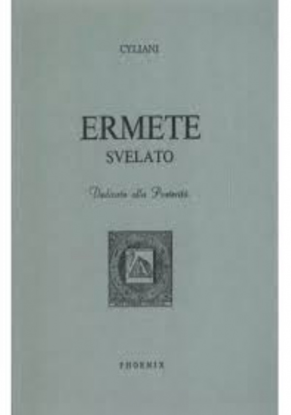 Il manuale dell�alchimista - Scopri l�antica scienza con cui realizzare la vita che desideri di 